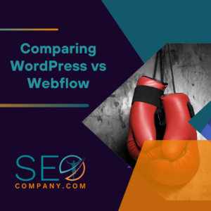 Comparing WordPress vs Webflow