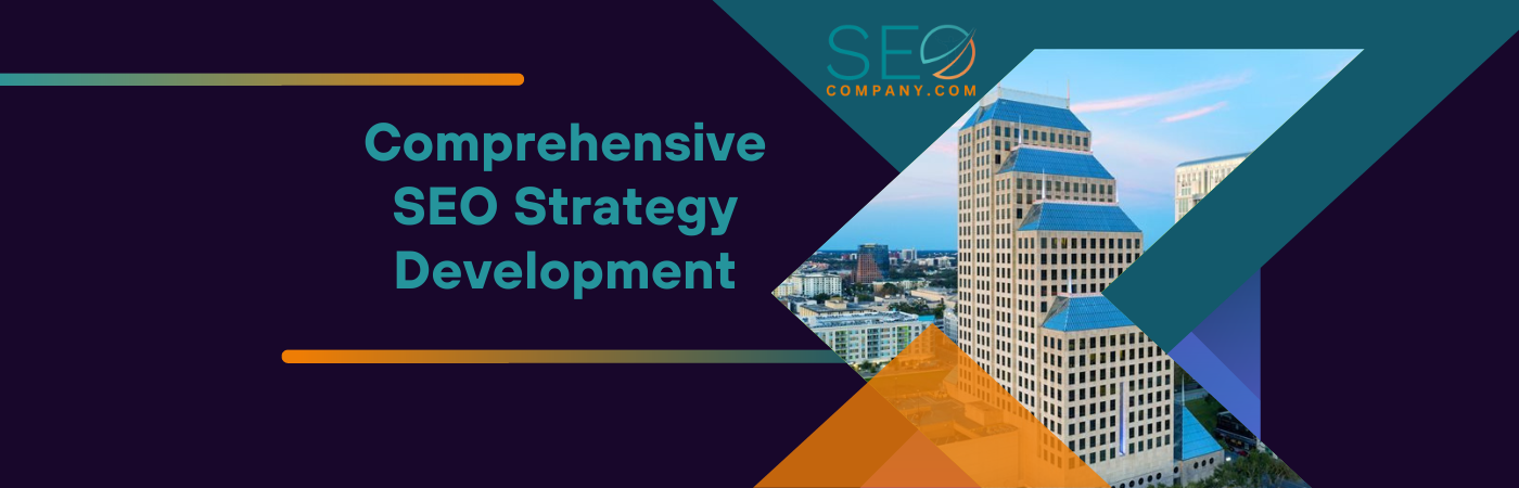 Comprehensive Strategy Development Comprehensive Strategy Development