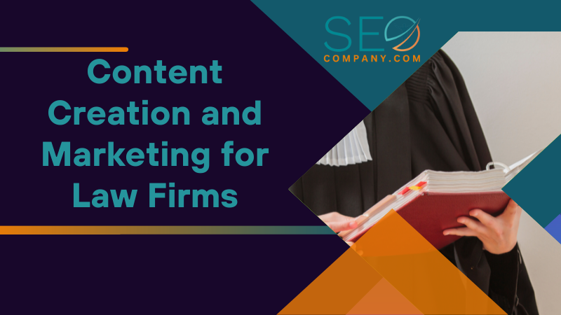 Content Creation and Marketing for Law Firms