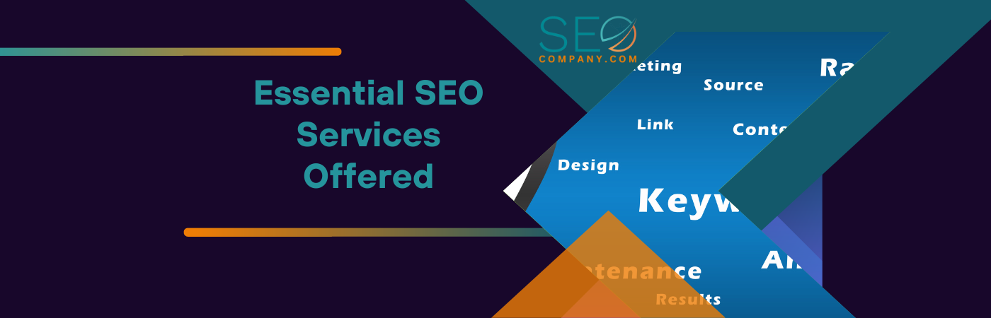 Essential SEO Services Offered Essential SEO Services Offered