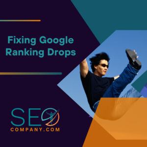 Fixing Google Ranking Drops