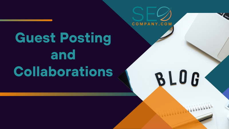 Guest Posting and Collaborations