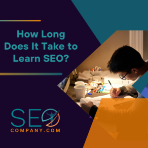How Long Does It Take to Learn SEO