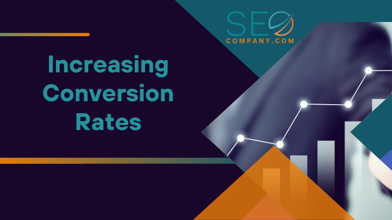 Increasing Conversion Rates
