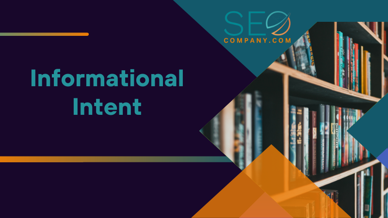 Informational Intent