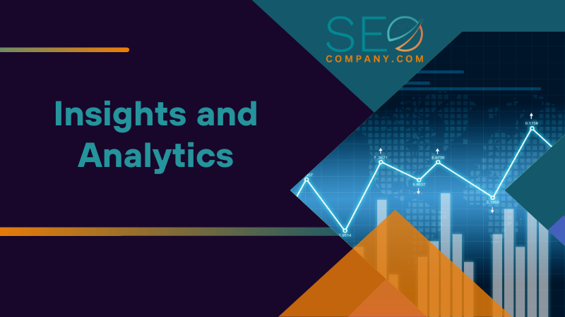 Insights and Analytics