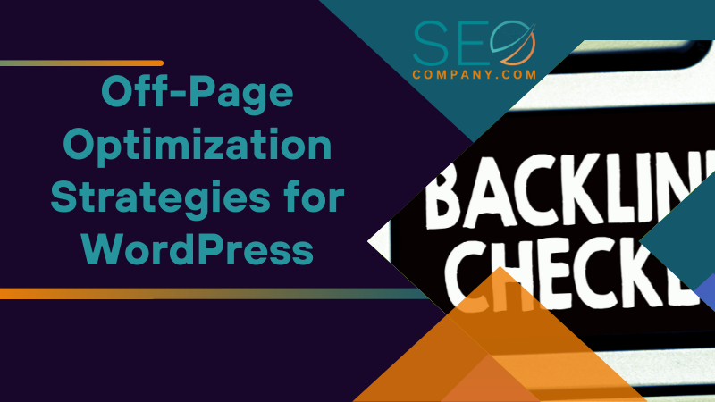 Off Page Optimization Strategies for WordPress