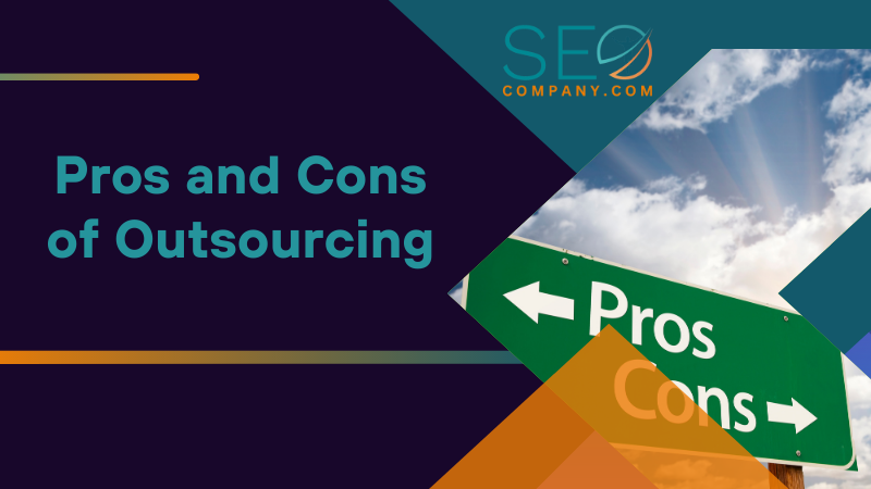 Pros and Cons of Outsourcing