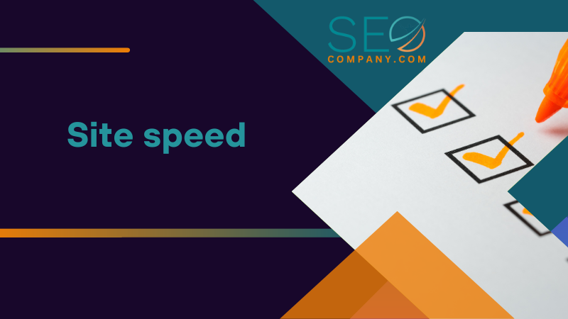 Site speed