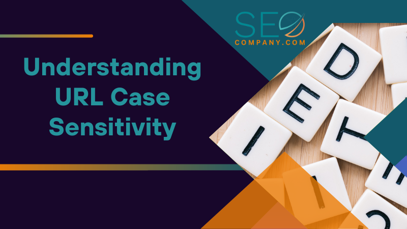 Understanding URL Case Sensitivity