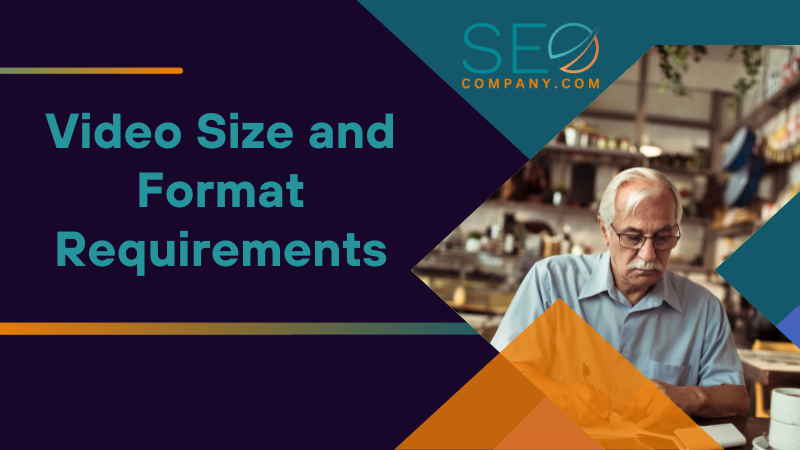 Video Size and Format Requirements