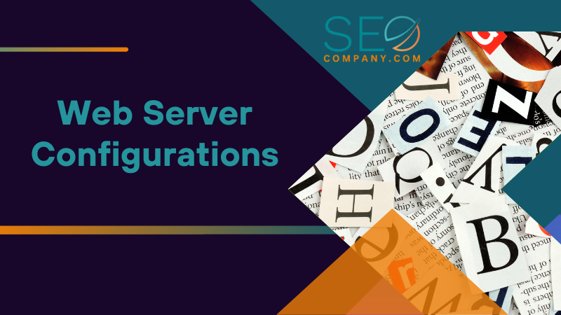 Web Server Configurations