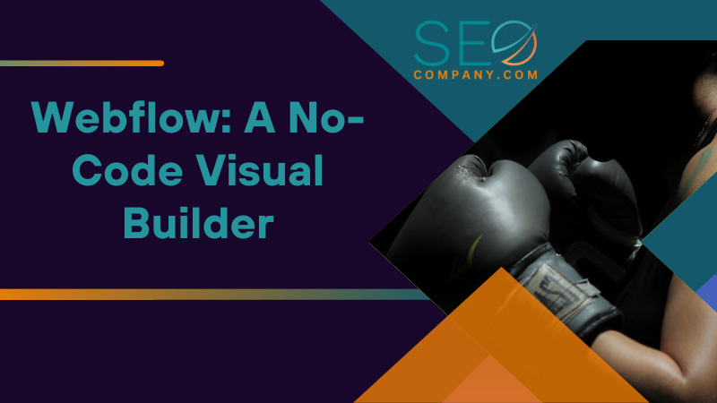 Webflow A No Code Visual Builder