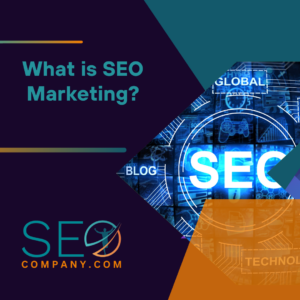 What is SEO Marketing